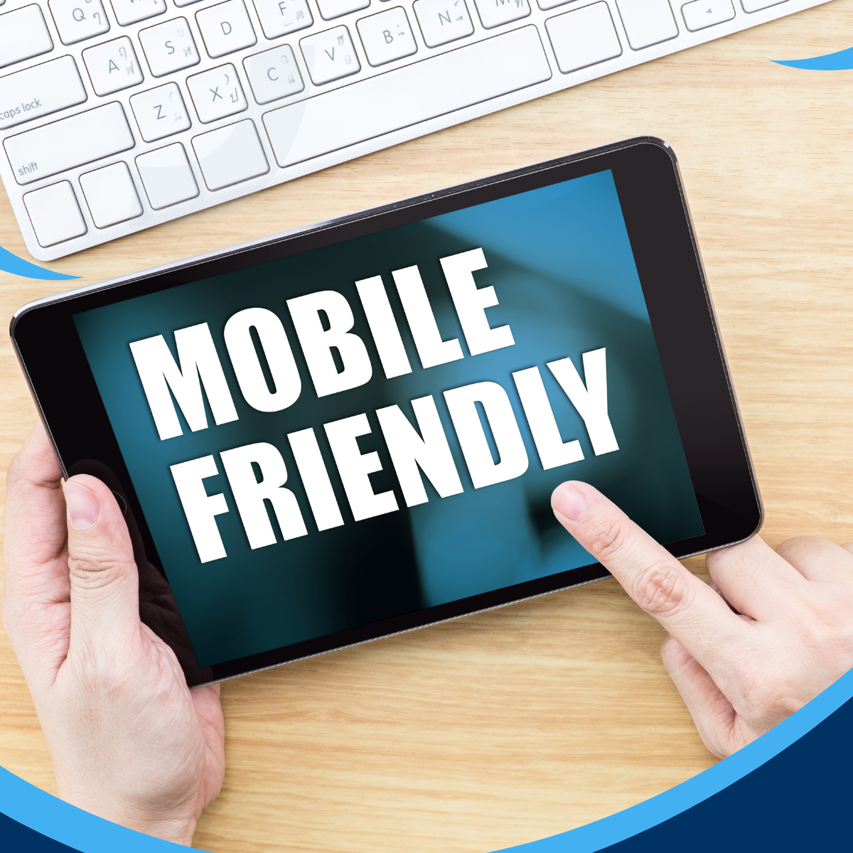 Mobile Friendly